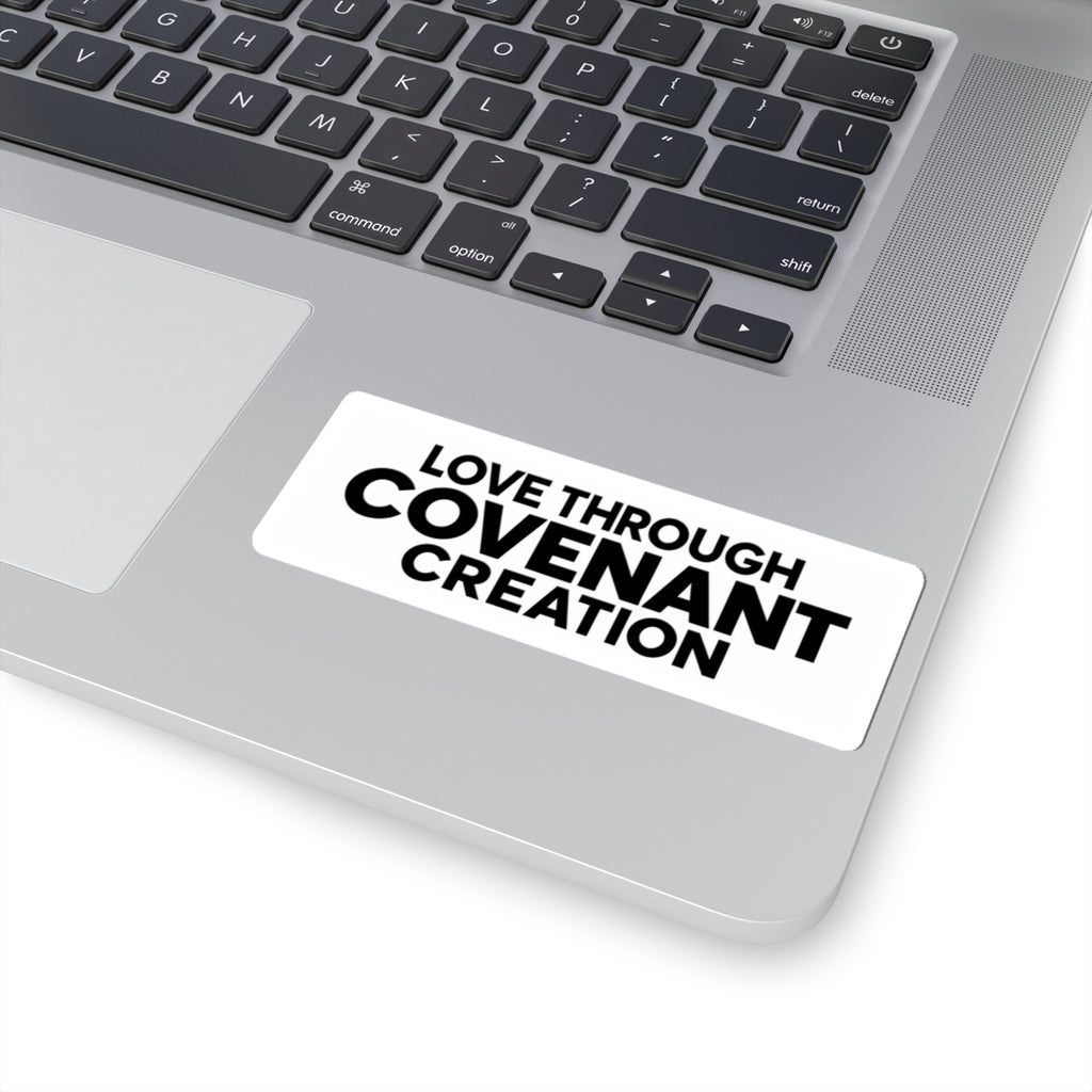 Love Through Covenant Creation Sticker — Black Typography Kiss-Cut Sticker