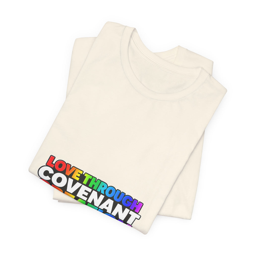 T-Shirt — "Love Through Covenant Creation" Rainbow Faith Tee