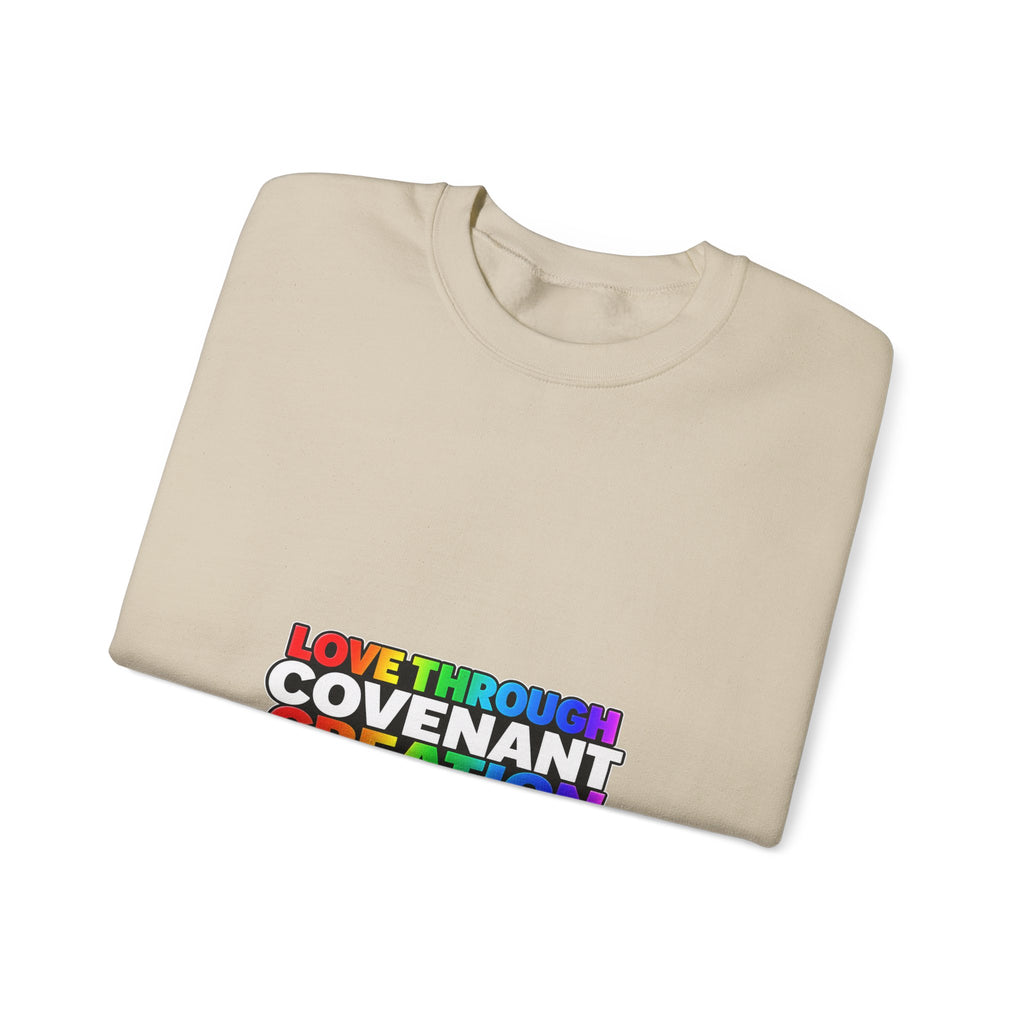 Covenant Creation Rainbow Crewneck Sweatshirt — "Love Through Covenant Creation"