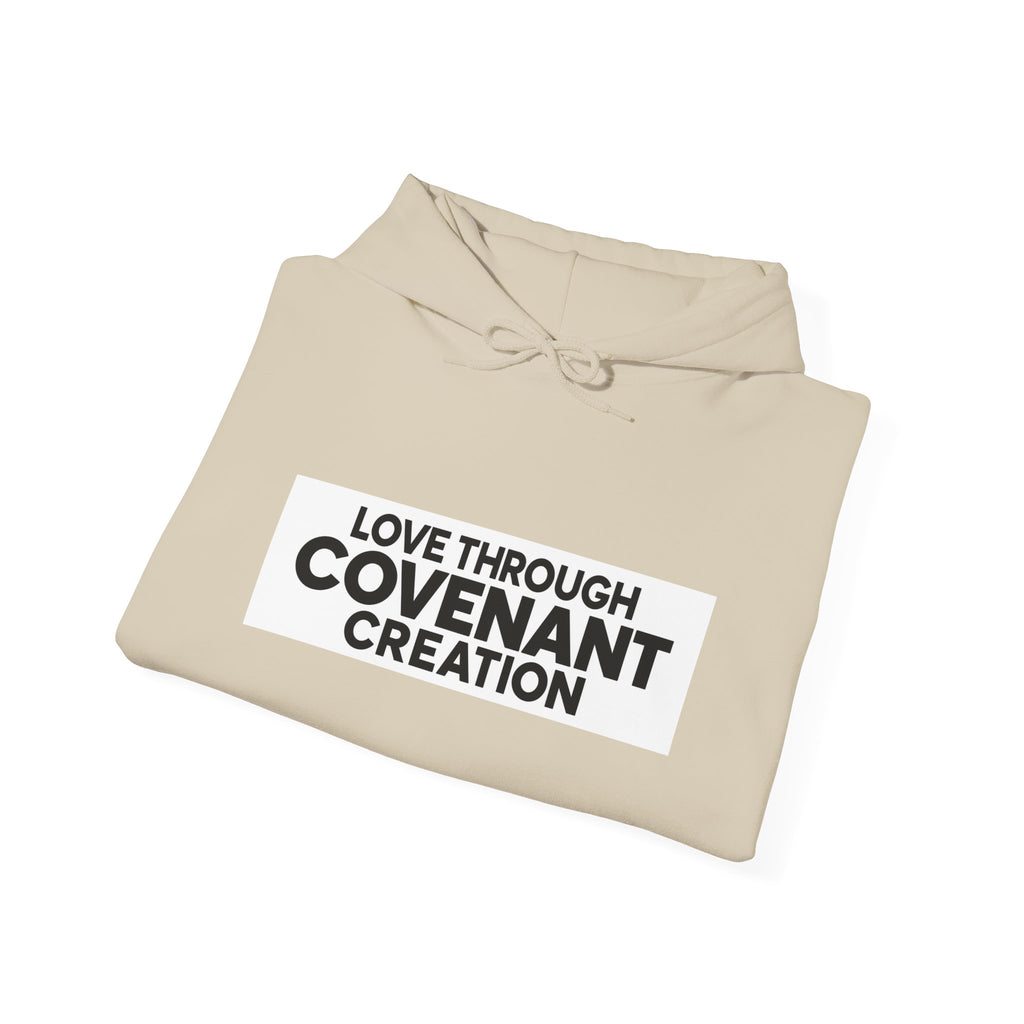 Hoodie — "Love Through Covenant Creation" Minimalist Faith Sweatshirt