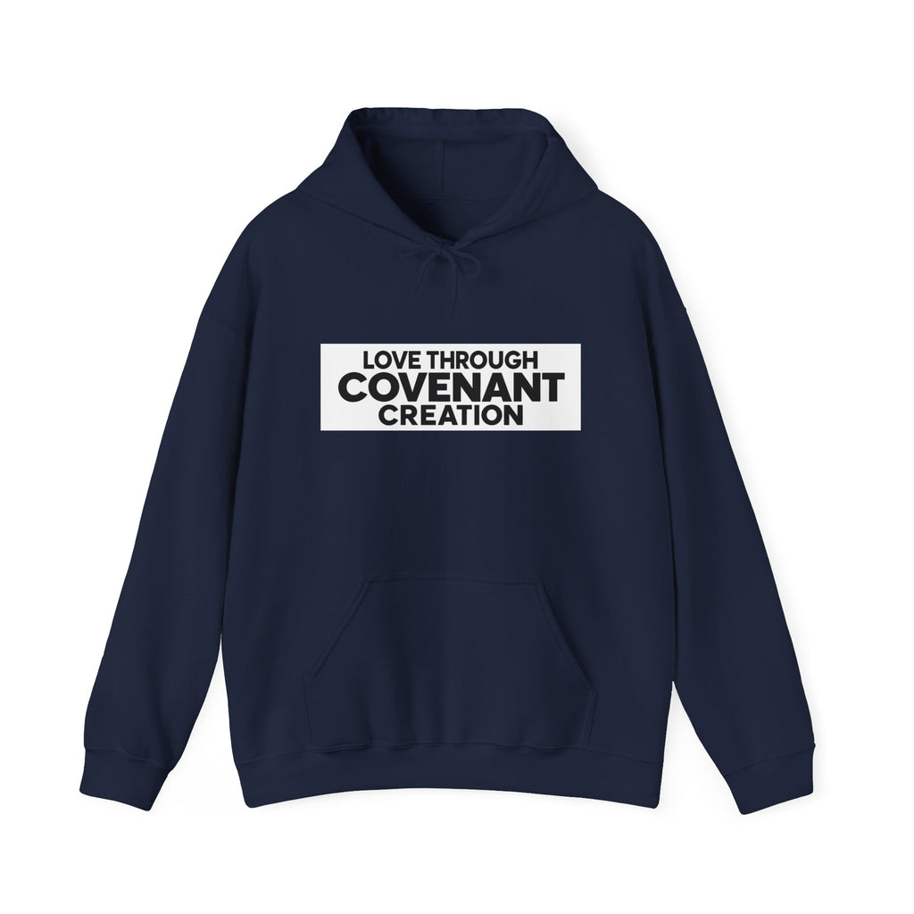 Hoodie — "Love Through Covenant Creation" Minimalist Faith Sweatshirt