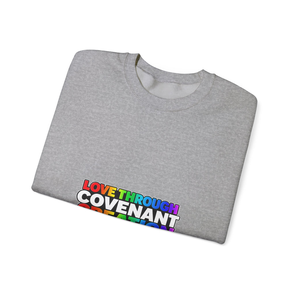 Covenant Creation Rainbow Crewneck Sweatshirt — "Love Through Covenant Creation"
